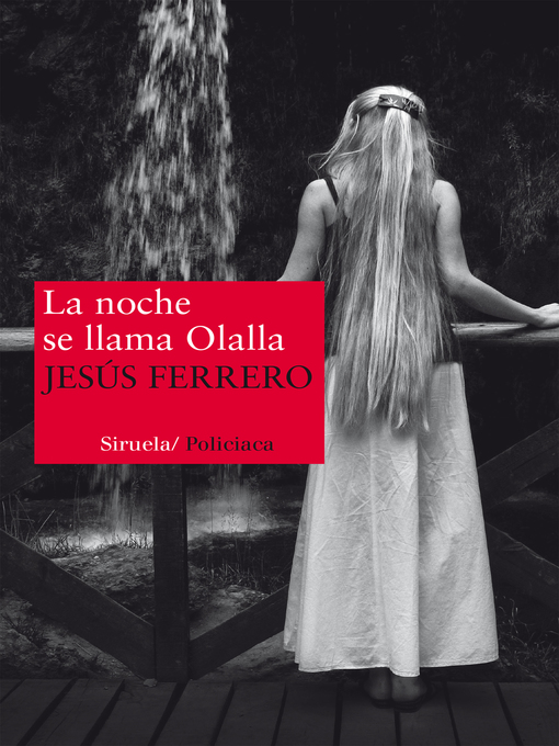 Title details for La noche se llama Olalla by Jesús Ferrero - Wait list
